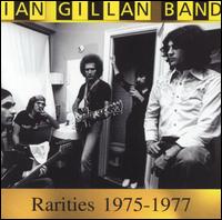 Ian Gillan Band Rarities 1975-77