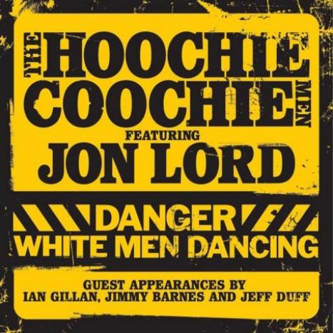 Hoochie Coochie Men & Jon Lord - Danger. White Men Dancing