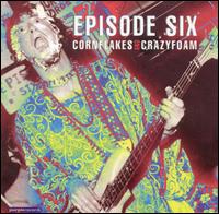 Episode Six Cornflakes & Crazyfoam 1964-1968